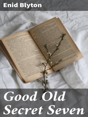 cover image of Good Old Secret Seven